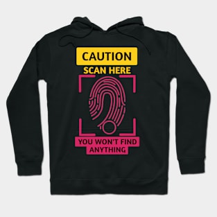 Caution scan Hoodie